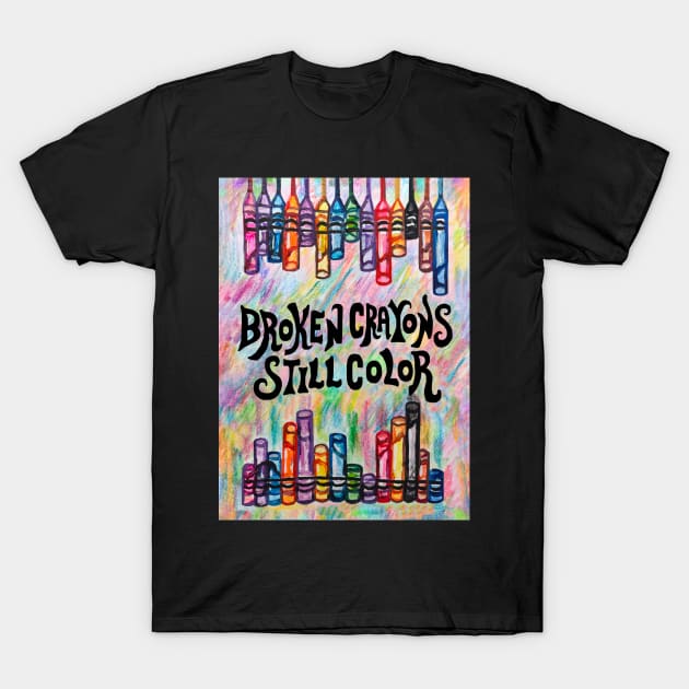 Broken Crayons Still Color T-Shirt by Art by Deborah Camp